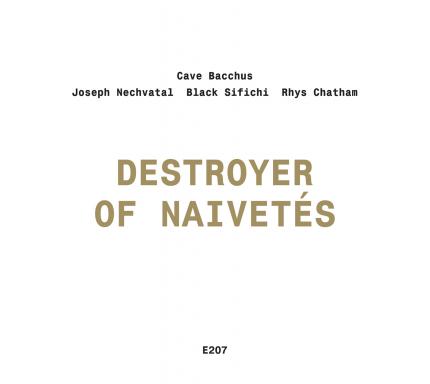 Destroyer of Naivetés on Entr’acte